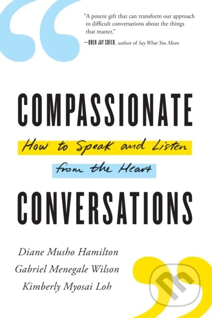 Kniha: Compassionate Conversations (Diane Musho Hamilton a Gabriel Wilson). , 2020