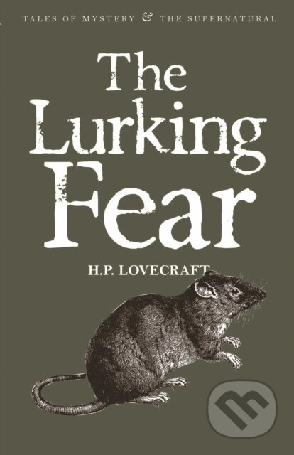 The Lurking Fear - H.P. Lovecraft, Wordsworth, 2013