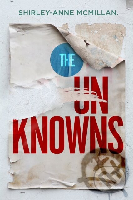 Kniha: The Unknowns (Shirley-Anne McMillan). Atom, 2017