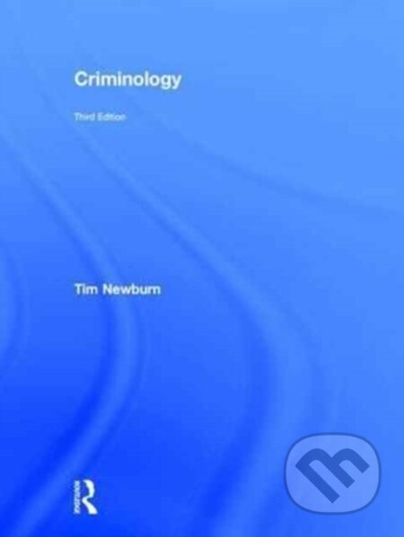Kniha: Criminology (Tim Newburn). Routledge, 2017