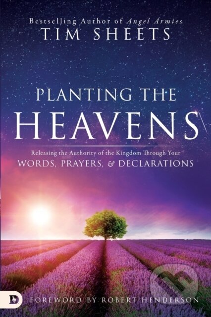 Kniha: Planting The Heavens (Tim Sheets). Destiny Image, 2017