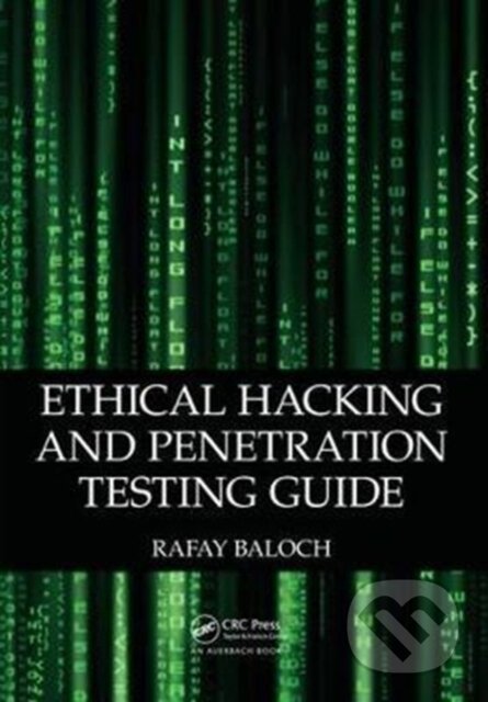 Kniha: Ethical Hacking and Penetration Testing Guide (Rafay Baloch). CRC Press, 2017