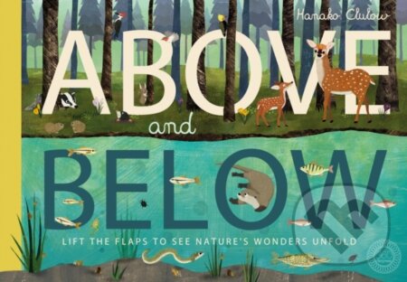 Kniha: Above and Below (Patricia Hegarty). Little Tiger, 2017