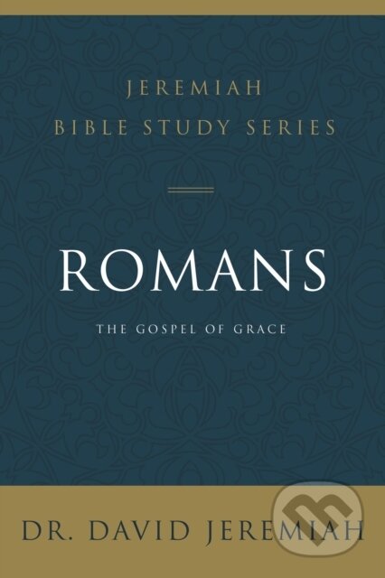 Kniha: Romans (Dr. David Jeremiah). HarperCollins, 2020