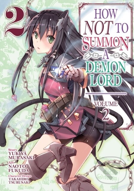 Kniha: How NOT to Summon a Demon Lord (Manga) Vol. 2 (Yukiya Murasaki). Seven Seas, 2018