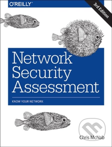 Kniha: Network Security Assessment 3e (Chris Mcnab). O'Reilly Media, 2017