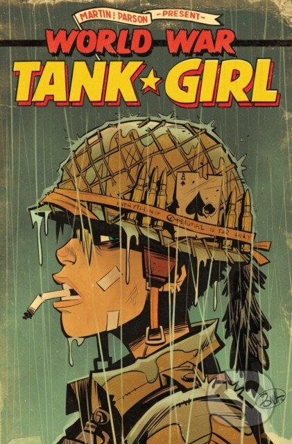 Kniha: Tank Girl: World War Tank Girl (Alan C Martin). , 2017