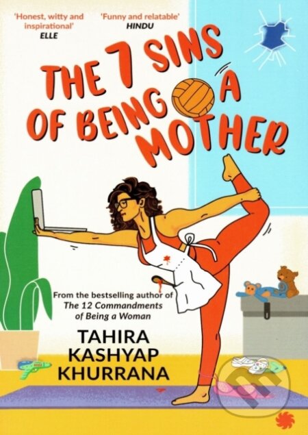 Kniha: The 7 Sins of Being a Mother 2021 (Tahira Kashyap Khurrana). , 2021