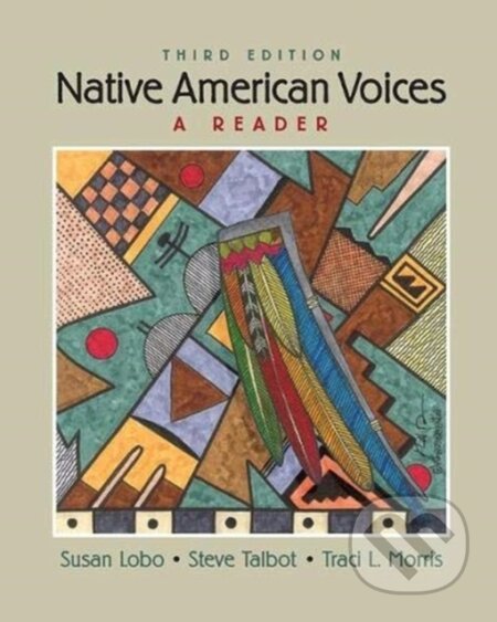 Kniha: Native American Voices (Steve Talbot, Traci Morris Carlston a Susan Lobo). Routledge, 2018