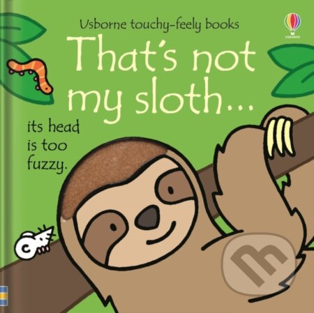 Kniha: That's not my sloth. (Fiona Watt). Usborne, 2020