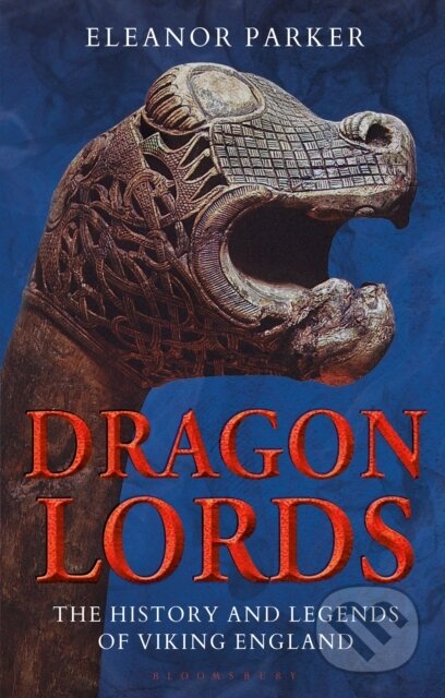Kniha: Dragon Lords (Eleanor Parker). Bloomsbury, 2020