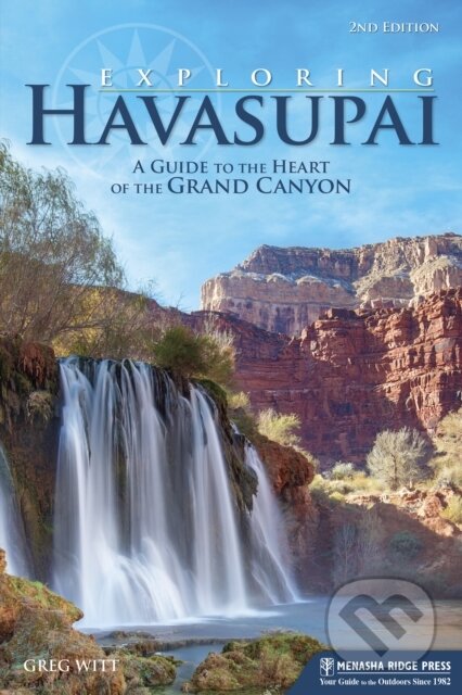 Kniha: Exploring Havasupai (Greg Witt). , 2018