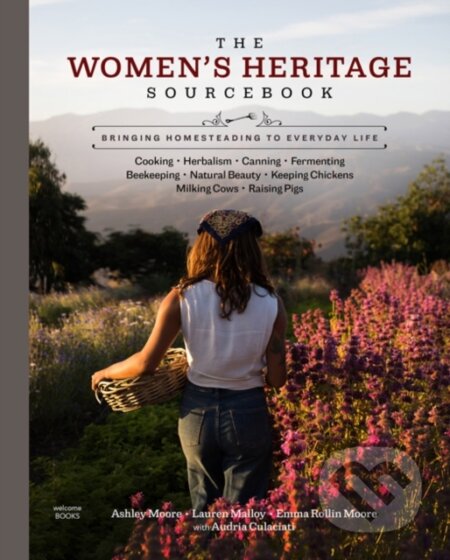 Kniha: The Women's Heritage Sourcebook (Ashley Moore). Welcome Enterprises, 2020