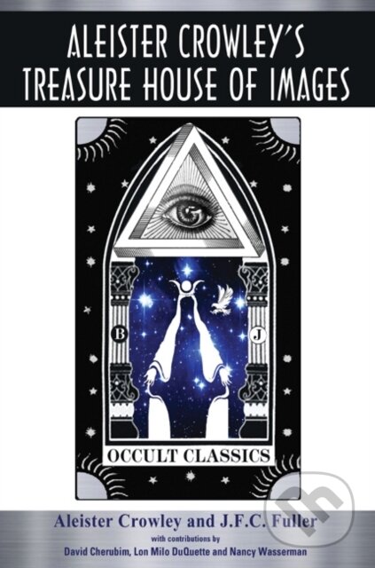 Kniha: Aleister Crowley's Treasure House of Images (Aleister Crowley). New Falcon Publications, 2020