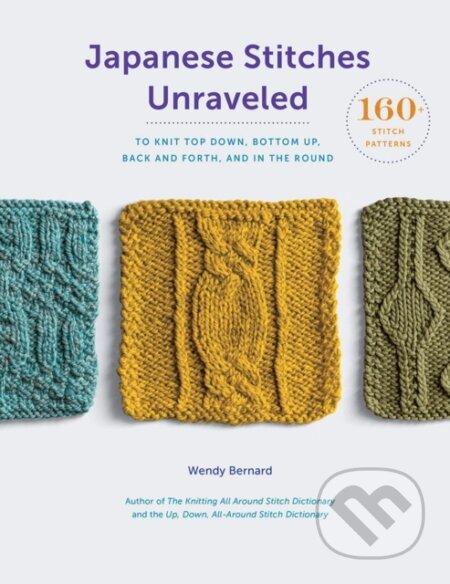Kniha: Japanese Stitches Unraveled (Wendy Bernard). ABRAMS, 2018