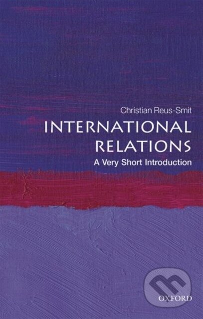 Kniha: International Relations (Christian Reus-Smit). Oxford University Press, 2020