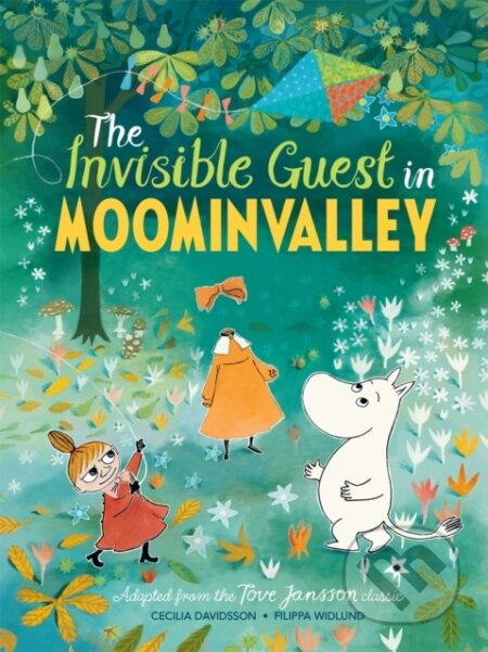Kniha: The Invisible Guest in Moominvalley (Cecilia Davidsson a Tove Jansson). Pan Macmillan, 2021