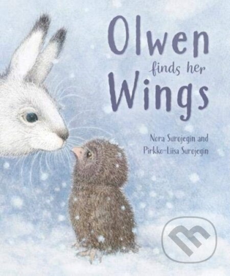 Kniha: Olwen Finds Her Wings (Nora Surojegin). Floris Books, 2021