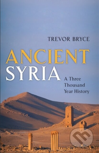 Kniha: Ancient Syria (Trevor Bryce). Oxford University Press, 2019
