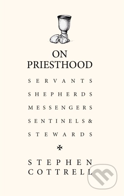 Kniha: On Priesthood (Stephen Cottrell). Hodder Faith, 2020