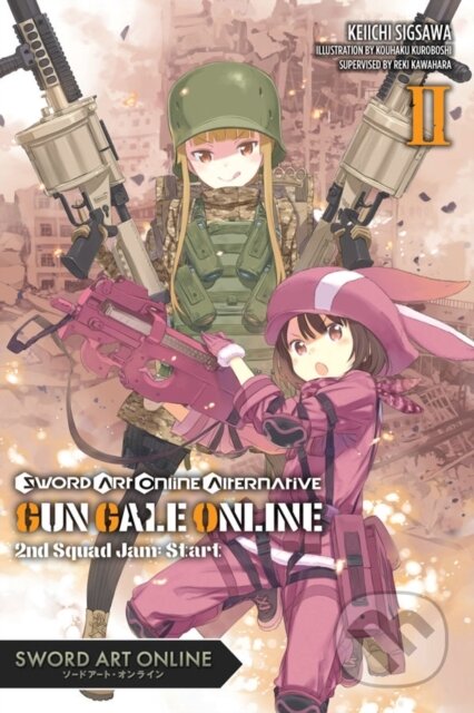 Kniha: Sword Art Online Alternative Gun Gale Online, Vol. 2 (light novel) (Keiichi Sigsawa, Reki Kawahara a Kohaku Kuroboshi). Yen Press, 2018