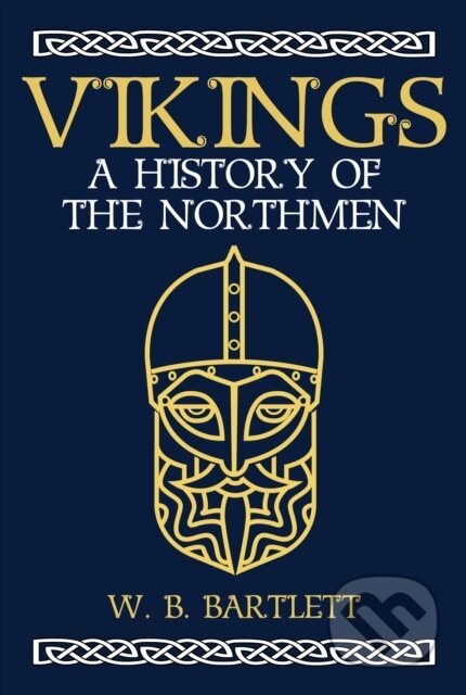 Kniha: Vikings (W. B. Bartlett). Amberley Publishing, 2019