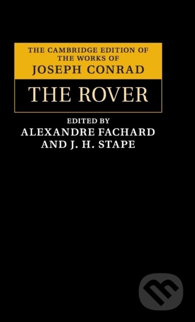 Kniha: The Rover (Joseph Conrad, J. H. Stape a Alexandre Fachard). Cambridge University Press, 2018