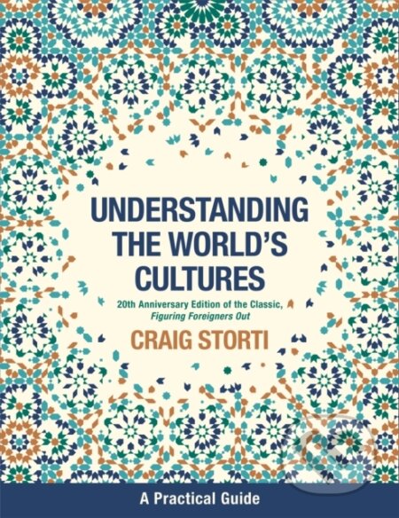 Kniha: Understanding the World's Cultures (Craig Storti). , 2018