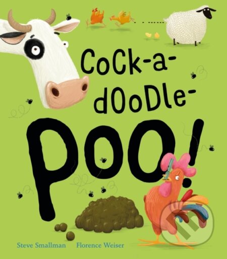 Kniha: Cock-a-doodle-poo! (Smallman Steve). Little Tiger, 2018