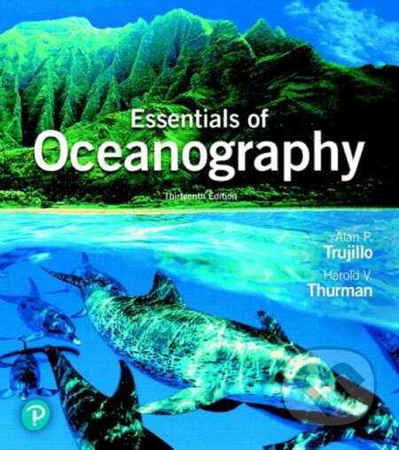 Kniha: Essentials of Oceanography (Alan Trujillo a Harold Thurman). Pearson, 2019