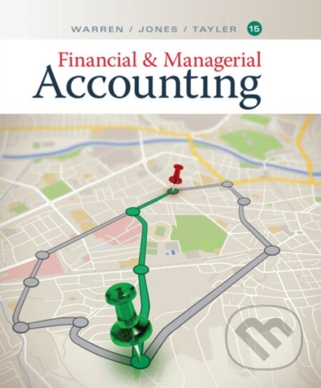 Kniha: Financial and Managerial Accounting (Carl Warren, William Tayler a Jefferson Jones). , 2019