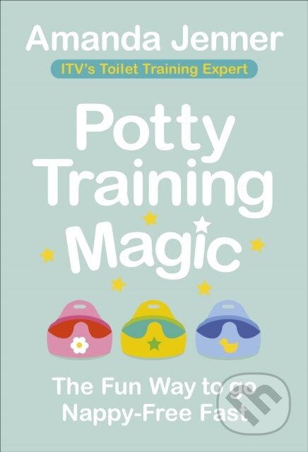 Kniha: Potty Training Magic (Amanda Jenner). Vermilion, 2019
