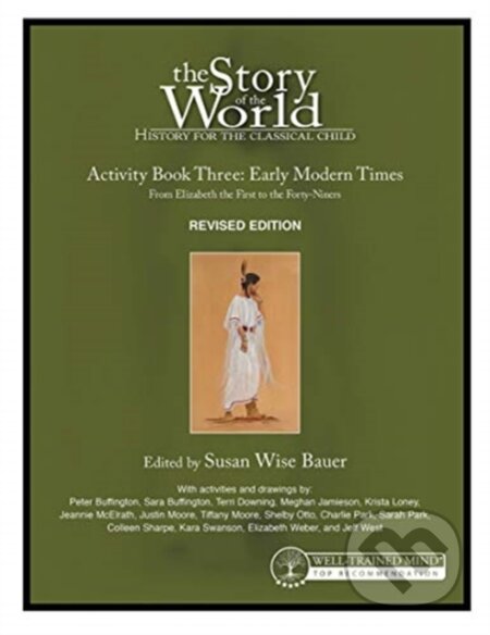 Kniha: Story of the World, Vol. 3 Activity Book, Revised Edition (Susan Wise Bauer). , 2020