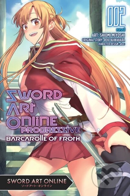 Kniha: Sword Art Online Progressive Barcarolle of Froth, Vol. 2 (manga) (abec, Shiomi Miyoshi, Reki Kawahara a Phil Christie). Yen Press, 2021