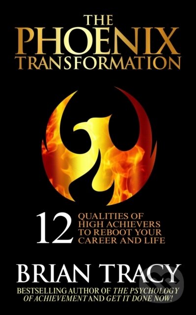 Kniha: The Phoenix Transformation (Brian Tracy). G&D Media, 2021