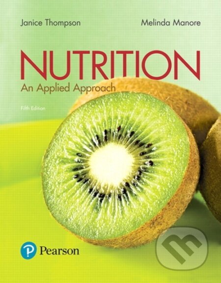 Kniha: Nutrition (Janice Thompson a Melinda Manore). Pearson, 2017