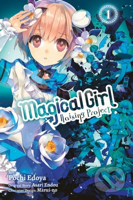 Kniha: Magical Girl Raising Project, Vol. 1 (manga) (Asari Endou, Rochelle Gancio, Pochi Edoya a Jennifer Ward). Yen Press, 2017