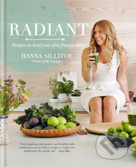 Kniha: Radiant (Hanna Sillitoe). Kyle Books, 2017