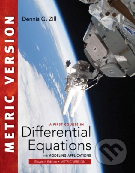 Kniha: A First Course in Differential Equations with Modeling Applications, International Metric Edition (Dennis Zill). Brooks/Cole, 2017