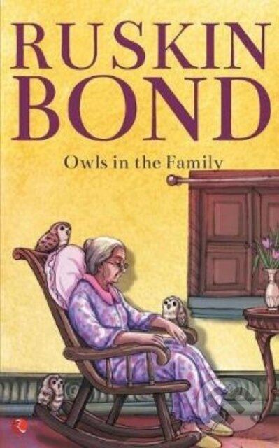 Kniha: Owls in the Family (Ruskin Bond). , 2017