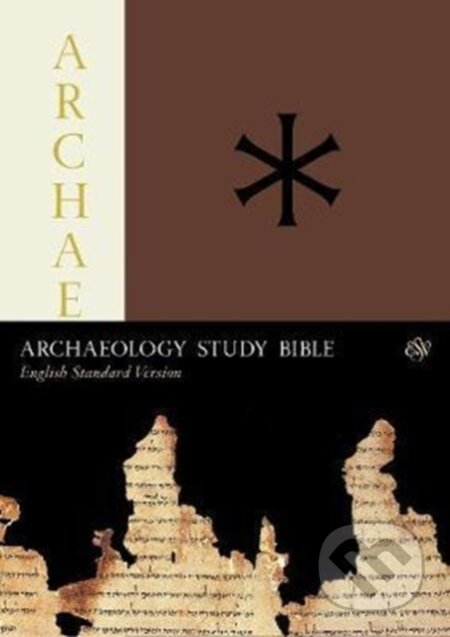 Kniha: ESV Archaeology Study Bible (Crossway Books). Crossway Books, 2018