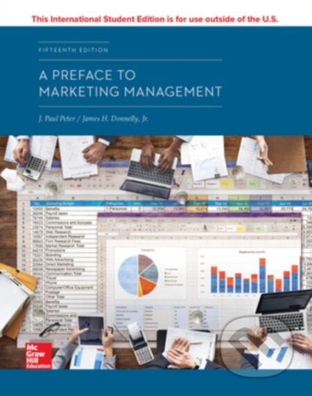 Kniha: ISE A Preface to Marketing Management (J. Paul Peter a James Donnelly). McGraw-Hill, 2018