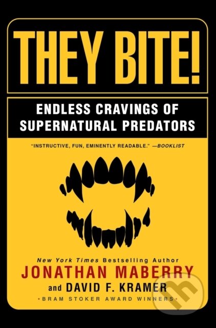 Kniha: They Bite (David Kramer a Jonathan Maberry). Citadel, 2021