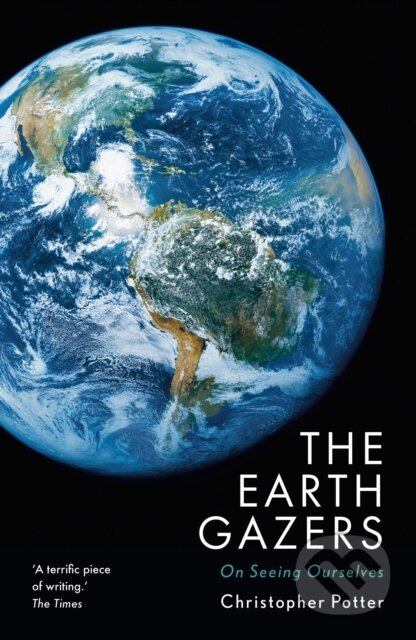 Kniha: The Earth Gazers (Christopher Potter). Head of Zeus, 2018