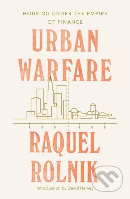 Kniha: Urban Warfare (David Raquel Rolnik). Verso, 2019