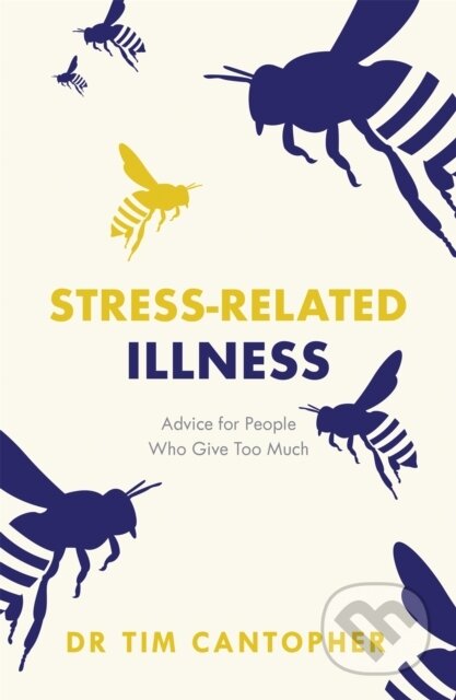Kniha: Stress-related Illness (Cantopher Tim). Sheldon Press, 2019