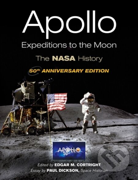 Kniha: Apollo Expeditions to the Moon (Edgar M. Cortright). Dover Publications, 2019