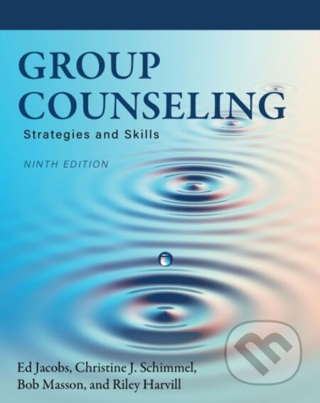 Kniha: Group Counseling (Bob Masson, Riley Harvill, Ed Jacobs a Christine J. Schimmel). , 2021