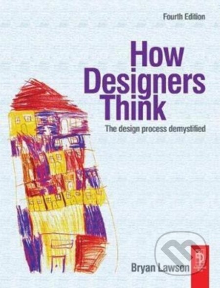 Kniha: How Designers Think (Bryan Lawson). Routledge, 2017