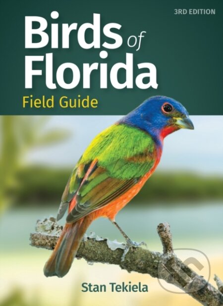Kniha: Birds of Florida Field Guide (Stan Tekiela). , 2020